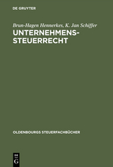 Unternehmens-Steuerrecht - Brun-Hagen Hennerkes, K. Jan Schiffer