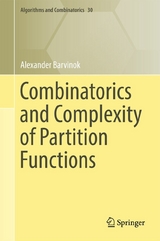 Combinatorics and Complexity of Partition Functions -  Alexander Barvinok