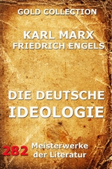 Die deutsche Ideologie - Karl Marx, Friedrich Engels