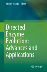 Directed Enzyme Evolution: Advances and Applications - 