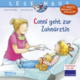 LESEMAUS 56: Conni geht zur Zahnärztin (Neuausgabe) - Liane Schneider