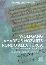 Wolfgang Amadeus Mozarts Rondo alla turca (aus der Klaviersonate KV 331) für Gitarre arrangiert von Stefan Sell - Stefan Sell