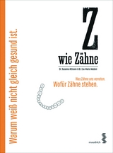 Z wie Zähne - Susanne Altmann, Eva-Maria Madani