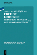Fremde Moderne - Andrés Antolín Hofrichter
