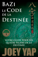 Le Code de la Destinée - Joey Yap