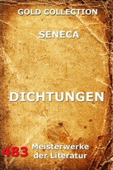 Dichtungen - Lucius Annaeus Seneca