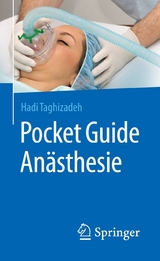Pocket Guide Anästhesie -  Hadi Taghizadeh