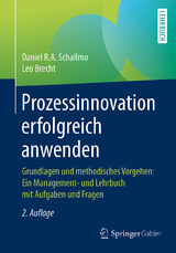 Prozessinnovation erfolgreich anwenden - Schallmo, Daniel R.A.; Brecht, Leo