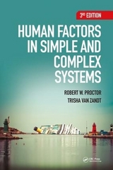 Human Factors in Simple and Complex Systems - Proctor, Robert W.; Zandt, Trisha Van