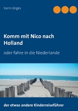 Komm mit Nico nach Holland - Karin Jörges