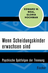 Wenn Scheidungskinder erwachsen sind -  Edward W. Beal,  Gloria Hochman