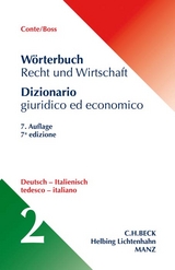 Wörterbuch Recht und Wirtschaft Band 2: Deutsch - Italienisch - Conte, Giuseppe; Boss, Hans; Linhart, Karin; Morosini, Federica; Finazzi Agrò, Eleonora