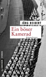 Ein böser Kamerad - Jörg Reibert