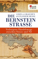Die Bernsteinstraße -  Gisela Graichen,  Alexander Hesse