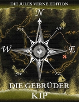 Die Gebrüder Kip - Jules Verne