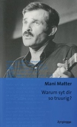 Warum syt dir so truurig? - Mani Matter