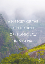 A History of the Application of Islamic Law in Nigeria - Yushau Sodiq