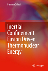 Inertial Confinement Fusion Driven Thermonuclear Energy -  Bahman Zohuri