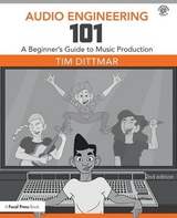 Audio Engineering 101 - Dittmar, Tim