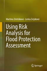 Using Risk Analysis for Flood Protection Assessment - Martina Zeleňáková, Lenka Zvijáková