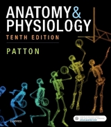 Anatomy & Physiology (includes A&P Online course) - Patton, Kevin T.