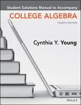 College Algebra, 4e Student Solutions Manual - Young, Cynthia Y.