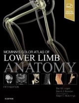 McMinn's Color Atlas of Lower Limb Anatomy - Logan, Bari M.; Bowden, David; Hutchings, Ralph T.