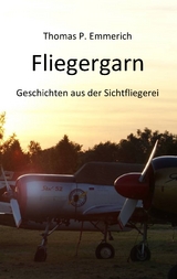 Fliegergarn - Thomas P. Emmerich