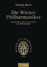 Die Wiener Philharmoniker - Christian Merlin