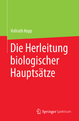 Die Herleitung biologischer Hauptsätze - Vollrath Hopp