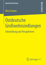 Ostdeutsche Großwohnsiedlungen - Nico Grunze