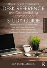 The School Counselor’s Desk Reference and Credentialing Examination Study Guide - Schellenberg, Rita