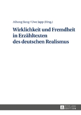 Wirklichkeit und Fremdheit in Erzähltexten des deutschen Realismus - 