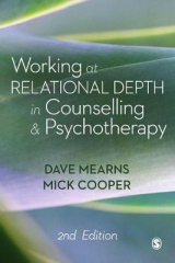 Working at Relational Depth in Counselling and Psychotherapy - Mearns, Dave; Cooper, Mick