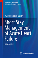 Short Stay Management of Acute Heart Failure - 