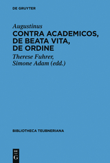 Contra Academicos, De beata vita, De ordine -  Aurelius Augustinus