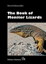 The Book of Monitor Lizards - Bernd Eidenmüller