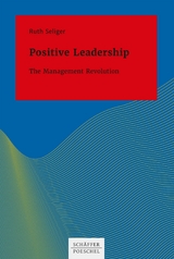 Positive Leadership -  Ruth Seliger