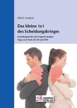 Das kleine 1 x 1 des Scheidungskrieges - Ulrich Andryk