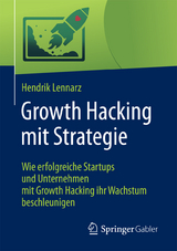 Growth Hacking mit Strategie - Hendrik Lennarz