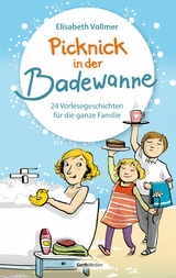 Picknick in der Badewanne -  Elisabeth Vollmer