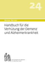 Bircher-Benner Handbuch Nr. 24 für die Verhütung der Demenz und Alzheimerkrankheit - Andres Bircher  Dr.med., Lilli Bircher, Pascal Bircher, Anne-Cecile Bircher