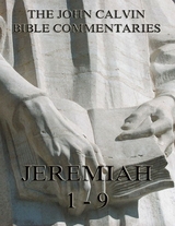 John Calvin's Commentaries On Jeremiah 1- 9 - John Calvin