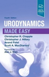 Urodynamics Made Easy - Chapple, Christopher R.; Hillary, Christopher J.; Patel, Anand; MacDiarmid, Scott A.