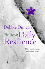 Art of Daily Resilience -  Deborah Duncan