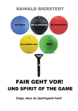 Fair geht vor! Und Spirit of the game - Rainald Bierstedt