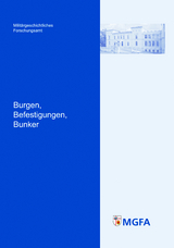 Burgen, Befestigungen, Bunker - Christoph Rass