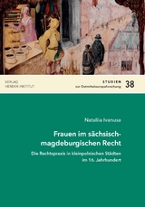 Frauen im sächsisch-magdeburgischen Recht - Nataliia Ivanusa