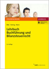 Lehrbuch Buchführung und Bilanzsteuerrecht - Kurt Bilke, Rudolf Heining, Peter Mann