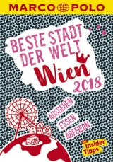 MARCO POLO Beste Stadt der Welt - Wien 2018 (MARCO POLO Cityguides) - Wolfgang Rössler